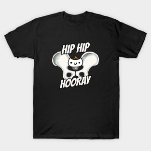 Hip Hip Hooray Happy Hip T-Shirt